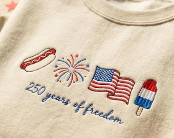 Embroidered Sweatshirt Patriotic USA, 250 Years of Freedom Handmade Embroidery, Gift for Americans, Fourth of July Independence Day