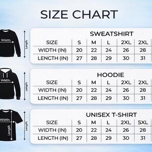 May include: Size chart for sweatshirts, hoodies, and unisex t-shirts. The chart shows measurements in inches for width and length, with sizes ranging from small to 5XL. The text "SIZE CHART" is at the top.