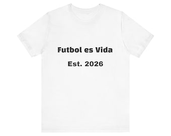 T-Shirt — "Futbol es Vida Est." 2026 Fussball T-Shirt