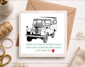Happy Anniversary card for the one I love -  Land Rover series 1
