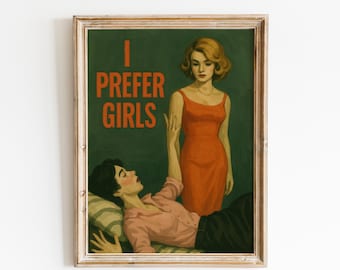 I Prefer Girls – Retro Queer Feminist Poster Print