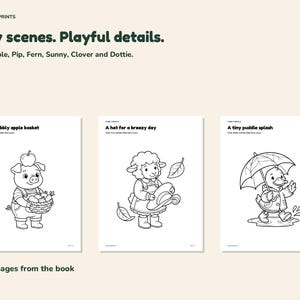 Three actual coloring pages show Pip balancing an apple basket, Fern holding a sunhat and Dottie splashing in a puddle.