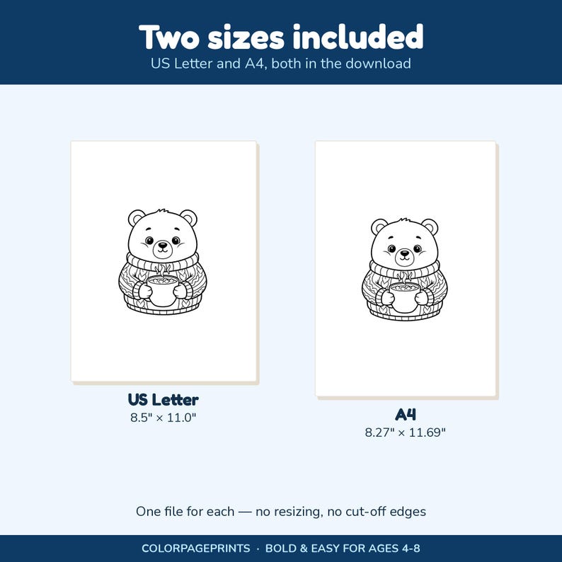 May include: A digital coloring page featuring a bear wearing a sweater and holding a steaming mug. The text reads Two sizes included, US Letter and A4, both in the download, US Letter 8.5 inches by 11.0 inches, A4 8.27 inches by 11.69 inches.