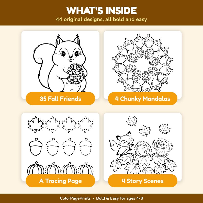 May include: A colouring book page preview titled WHAT'S INSIDE with 44 original designs. It displays four sections: 35 Fall Friends featuring a squirrel, 4 Chunky Mandalas with acorns, a tracing page with leaves and pumpkins, and 4 Story Scenes.