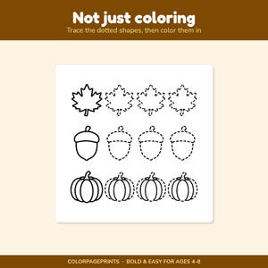 May include: A printable activity sheet titled Not just colouring with the instruction Trace the dotted shapes, then colour them in. It features three rows of black line art icons: maple leaves, acorns, and pumpkins, with solid and dotted outlines.