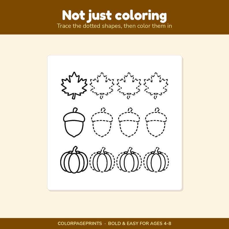 May include: A printable activity sheet titled Not just colouring with the instruction Trace the dotted shapes, then colour them in. It features three rows of black line art icons: maple leaves, acorns, and pumpkins, with solid and dotted outlines.