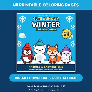May include: A digital coloring book cover titled Cute & Snowy Winter Coloring Book with 44 printable pages. The blue cover features a penguin, polar bear, fox, and owl wearing winter hats, surrounded by snowflakes and an igloo graphic for ages 4-8.