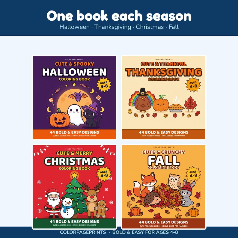 May include: Four seasonal coloring books titled Cute & Spooky Halloween, Cute & Thankful Thanksgiving, Cute & Merry Christmas, and Cute & Crunchy Fall. Each book cover features themed illustrations, the text Ages 4-8, and 44 Bold & Easy Designs.