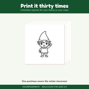 May include: A stack of white square coloring pages featuring a black and white line art illustration of a smiling elf wearing a pointed hat. The text at the top reads Print it thirty times and the bottom text reads One purchase covers the whole classroom.
