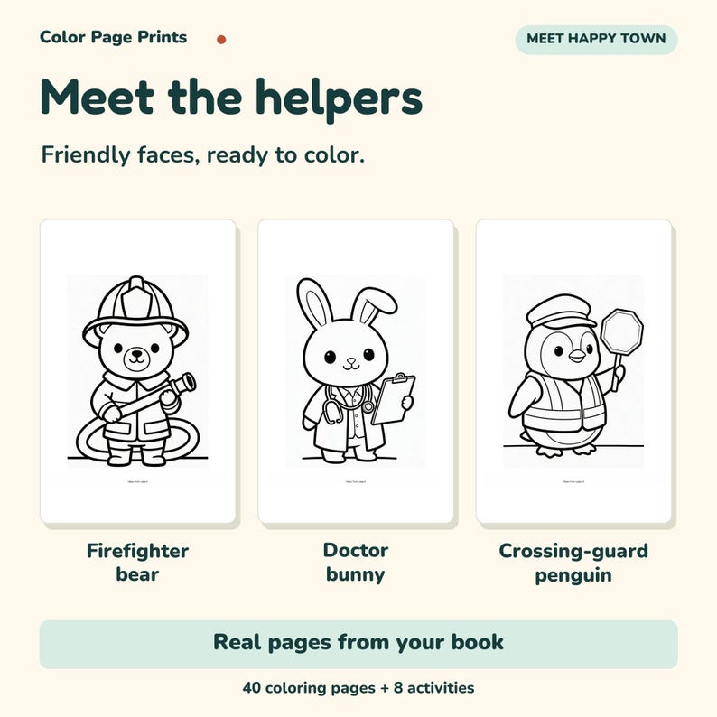 Op de afbeelding: Kleurboekpagina's getiteld Color Page Prints Meet the helpers Friendly faces, ready to color. Bevat drie zwart-wit lijntekeningen: een beer als brandweerman, een konijn als dokter en een pingu&iuml;n als verkeersregelaar. Inclusief 40 kleurplaten + 8 activiteiten.