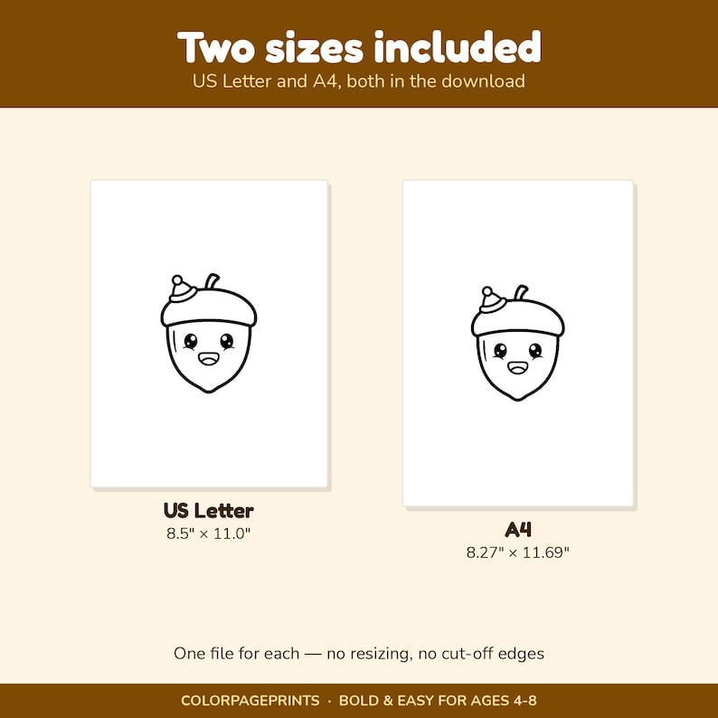 May include: A digital colouring page featuring a cute acorn character with a smiling face and a small hat. The image displays two document sizes: US Letter at 21.59 cm by 27.94 cm and A4 at 21.0 cm by 29.7 cm, with text stating Two sizes included.