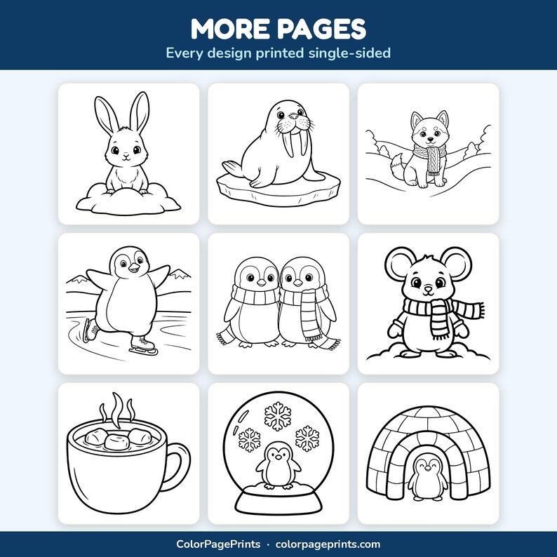 May include: A collection of nine black and white coloring pages featuring winter themes. Illustrations include a rabbit, walrus, dog, penguin ice skating, two penguins with scarves, a mouse, a mug of cocoa, a snow globe, and an igloo. Text reads MORE PAGES.