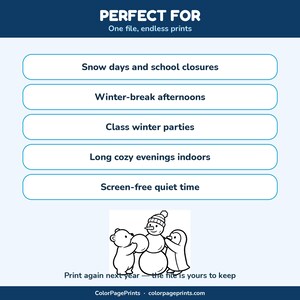 May include: A digital coloring page file featuring a list of uses including snow days, winter break, class parties, cozy evenings, and screen-free time. Below the text is a black and white line drawing of a bear and penguin building a snowman.