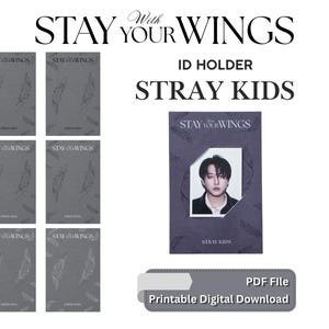 Puede incluir: Portatarjetas de identificación con una foto de una persona, el texto "STAY YOUR WINGS" y "STRAY KIDS". El diseño incluye un patrón de plumas y las palabras "Printable Digital Download".
