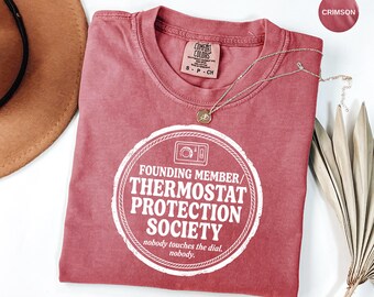 Thermostat Protecting Society T-Shirt | Comfort Colors Garment-Dyed Cotton Tee