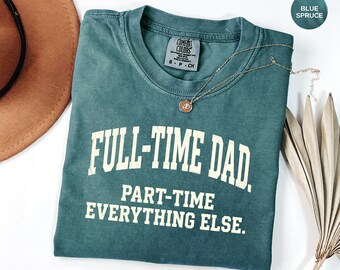 Funny Dad Slogan T-shirt | Fathers Day Tee, Comfort Colors