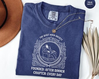 Quiet Hour Society Tee, Garment-Dyed Cotton T-Shirt, Dad Grandpa Gift
