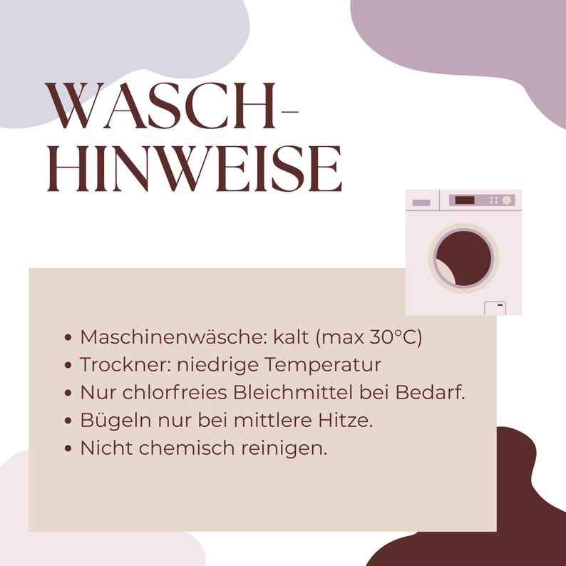 May include: A graphic with the text "WASCH-HINWEISE" and washing instructions. The instructions include machine wash cold (max 30&deg;C), tumble dry low, use non-chlorine bleach if needed, iron on medium heat, and do not dry clean.