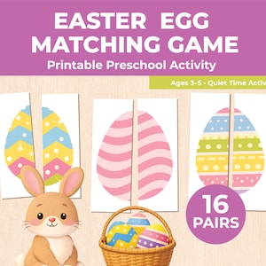 May include: An Easter-themed matching game for ages 3-5, featuring colorful egg designs. The game includes 16 pairs and is designed as a printable preschool activity. A cartoon bunny and a basket of decorated eggs are also shown.