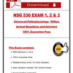 May include: A document titled "NSG 530 EXAM 1, 2 & 3" with the text "Advanced Pathophysiology - Wilkes" is shown. It promises "Actual Questions and Answers" and a "100% Guarantee Pass". The exam includes multiple-choice questions and expert-verified explanations.