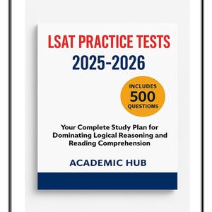 May include: A white book cover with the title "LSAT PRACTICE TESTS 2025-2026" in red and blue text. It includes "500 QUESTIONS" in a yellow circle and the text "Your Complete Study Plan for Dominating Logical Reasoning and Reading Comprehension."