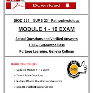 Könnte beinhalten: Ein PDF-Dokument mit dem Titel "MODULE 1 - 10 EXAM" für BIOD 331 und NURS 231 Pathophysiologie. Es verspricht tatsächliche Fragen, verifizierte Antworten und eine 100%ige Erfolgsgarantie von Portage Learning, Geneva College.