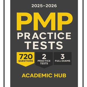 Puede incluir: Portada de libro con el título "PMP PRACTICE TESTS" en letras blancas y amarillas. La portada también incluye el texto "2025-2026", "720 QUESTIONS", "2 PRACTICE TESTS" y "3 FULL EXAMS". Las palabras "ACADEMIC HUB" están en la parte inferior.