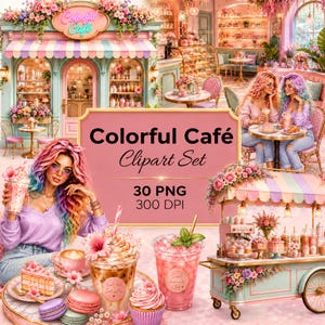 Op de afbeelding: Een digitale clipartset getiteld Colorful Café met 30 PNG-bestanden van 300 DPI. De afbeeldingen bevatten een pastelkleurige café-gevel, een mobiele eetkar, diverse ijsdranken, roze taarten, macarons en illustraties van personen.