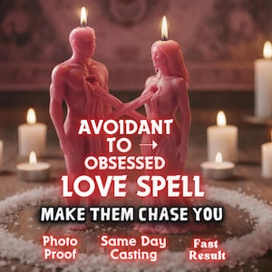 May include: Two pink human-shaped candles with lit wicks, connected by wax strands from their chest cavities. Text reads: AVOIDANT TO OBSESSED LOVE SPELL, MAKE THEM CHASE YOU, Photo Proof, Same Day Casting, Fast Result. Surrounded by white salt.