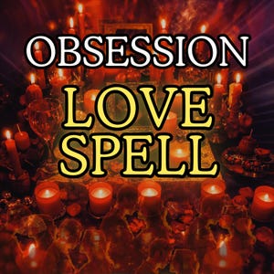 EXTREME LOVE SPELL, Obsession Love Spell, Powerful Love Spell Ritual, Reconciliation Spell, Soulmate Attraction, Same Day Casting