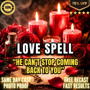 K&ouml;nnte beinhalten: Ein Bild mit den Worten "LOVE SPELL" und "HE CAN'T STOP COMING BACK TO YOU". Das Bild zeigt rote Kerzen, Rosen und eine Flasche mit einem Trank. Der Text "SAME DAY CAST PHOTO PROOF" und "FREE RECAST FAST RESULTS" ist ebenfalls sichtbar.