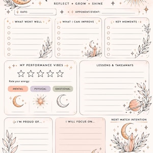 May include: A beige and peach-colored match reflection worksheet with celestial illustrations. The worksheet includes sections for reflection, goal setting, and energy rating. Text includes "Match Reflections", "Reflect + Grow + Shine", and "Every match makes you stronger".