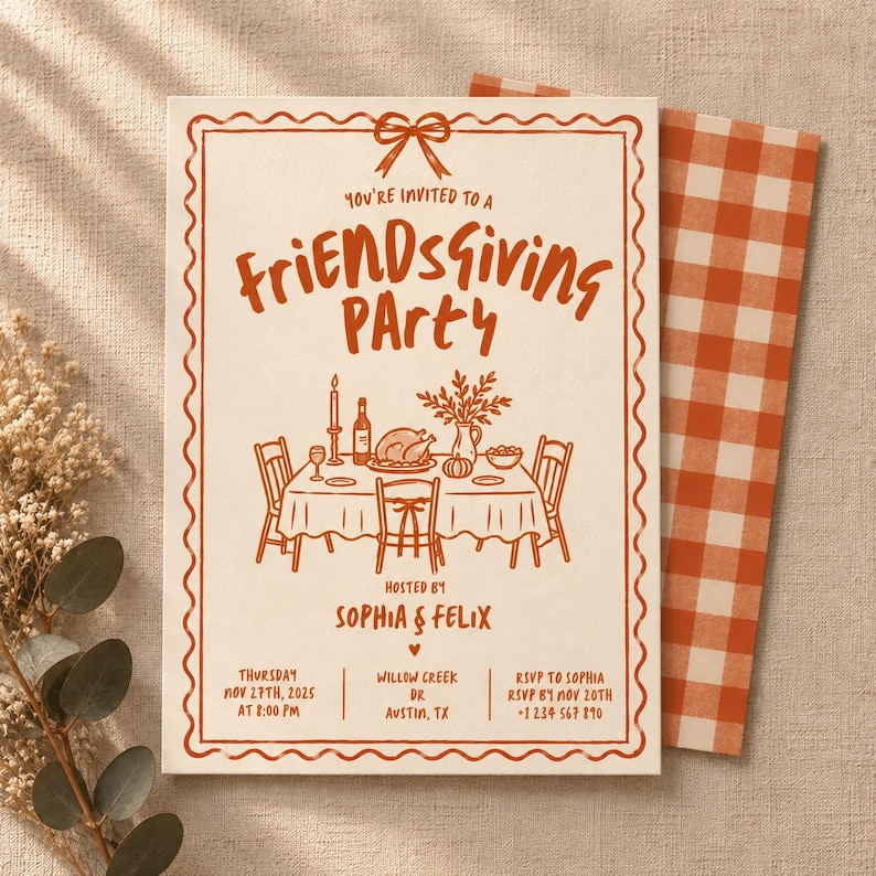 May include: A rectangular Friendsgiving party invitation card with orange text and illustrations on a cream background. The design features a scalloped border, a bow, and a table setting graphic. Text includes date, time, location, and RSVP details.