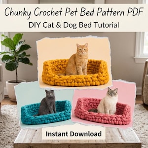 May include: Chunky crochet pet bed pattern PDF with DIY cat and dog bed tutorial. The image shows three pet beds in yellow, teal, and pink, each with a cat inside. The text "Instant Download" is at the bottom.