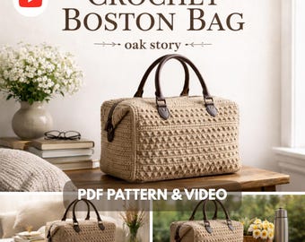 Crochet Boston Bag Pattern, Structured Handbag with Video (PDF Pattern)