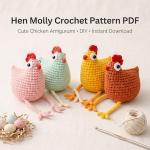 May include: Four colorful crochet chicken amigurumi in pink, mint green, yellow, and orange, each with a red comb and large eyes. The image includes a nest with speckled eggs, a crochet hook, and a ball of yarn. Text reads: Hen Molly Crochet Pattern PDF.