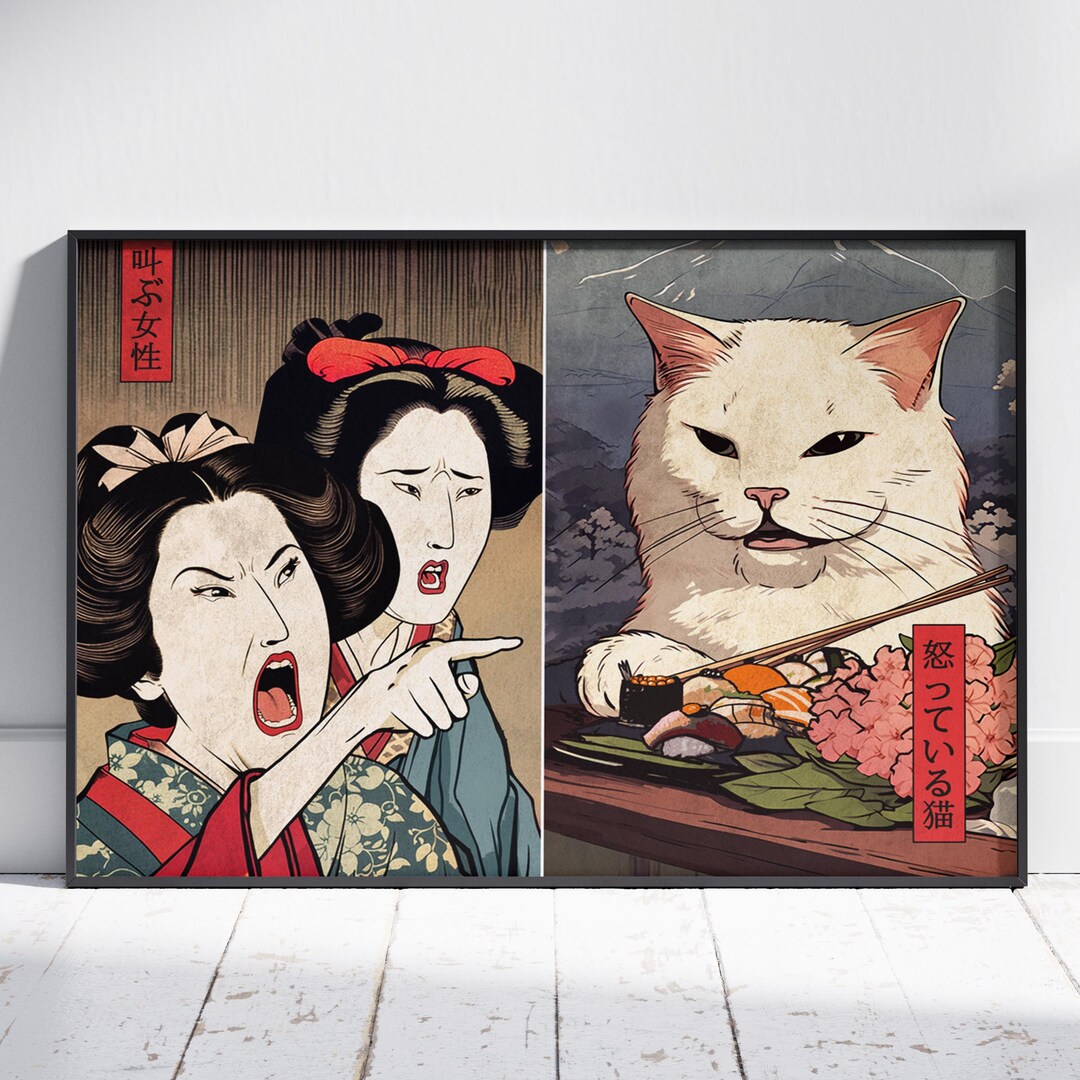 Woman Yelling at Cat Meme Poster | Japanese Art Print - Etsy