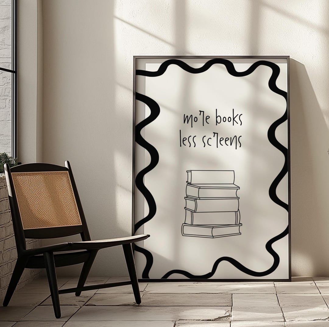 Less Screen Poster More Books Less Screens Poster | Minimalist Wall Art | Premium Matte ...