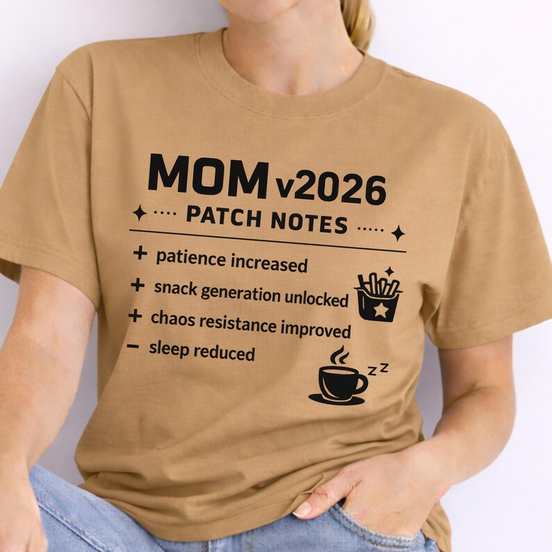 Funny Mom Shirt, Patch Notes Tee, Birthday Gift, Mom Humor - Etsy
