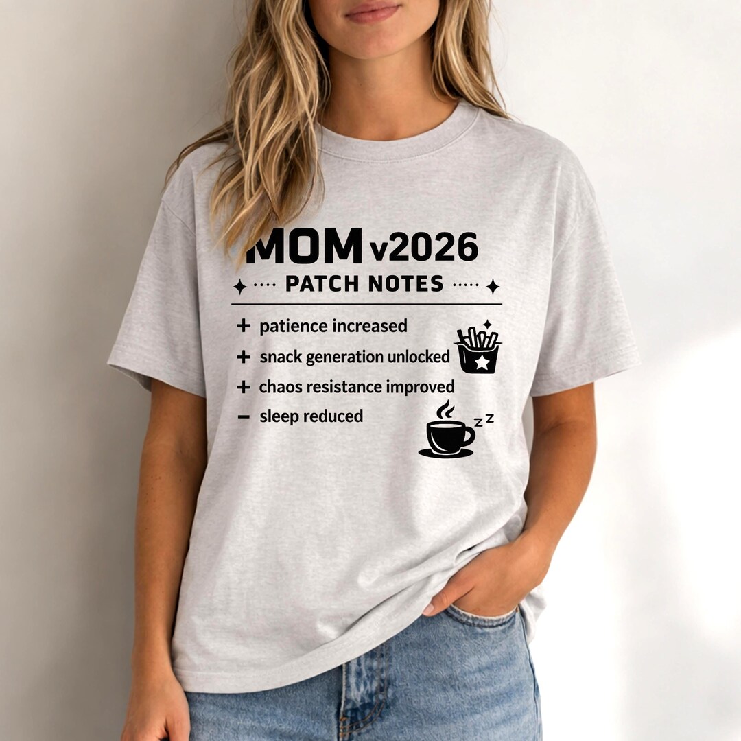 Funny Mom Shirt, Patch Notes Tee, Birthday Gift, Mom Humor - Etsy