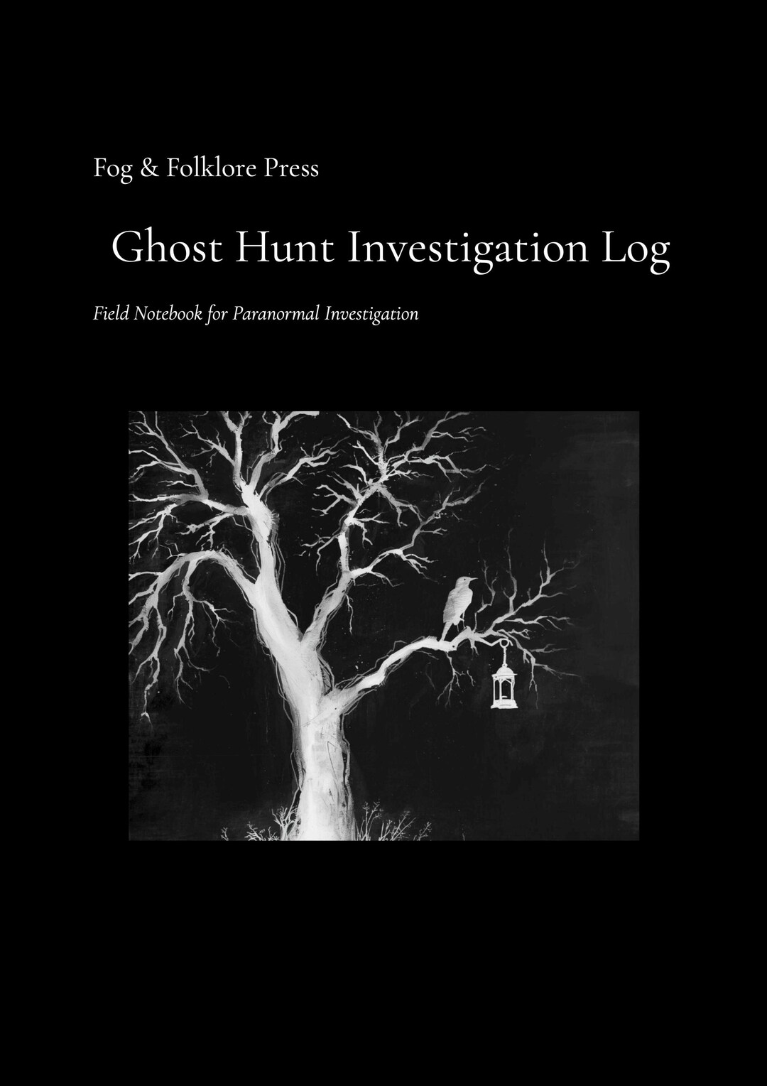 Ghost Hunt Investigation Log | Paranormal Investigation Journal | EVP ...