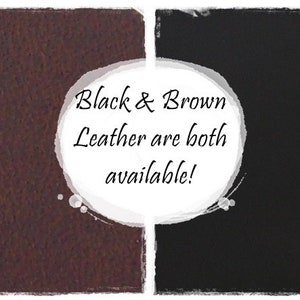 May include: Two leather swatches, one brown and one black, with a white circle in the middle that says "Black & Brown Leather are both available!"