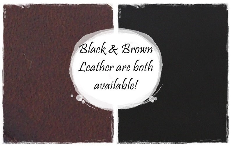 May include: Two leather swatches, one brown and one black, with a white circle in the middle that says "Black & Brown Leather are both available!"