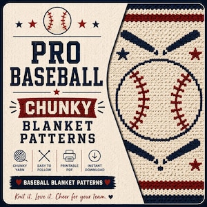 May include: A digital graphic for a chunky baseball blanket pattern featuring the text PRO BASEBALL CHUNKY BLANKET PATTERNS. The design includes a baseball icon, stars, and a crochet-style baseball motif with crossed bats in navy, red, and cream.