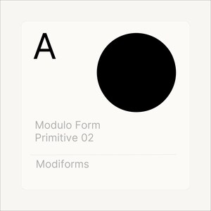 May include: A minimalist design featuring the letter "A" and a solid black circle on a white background. The text "Modulo Form Primitive 02" and "Modiforms" are also present. This design is suitable for various applications.