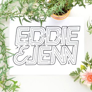 May include: A black and white printable maze with the names "Eddie & Jenn" spelled out in a large font.