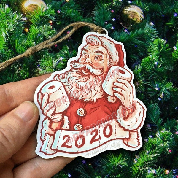 Toilet Paper Santa Claus - Christmas 2020 Ornament - Hand Drawn Wood Ornament
