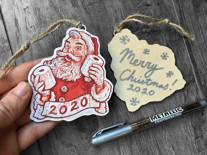 Toilet Paper Santa Claus Christmas 2020 Ornament Hand Drawn Wood Ornament image 4