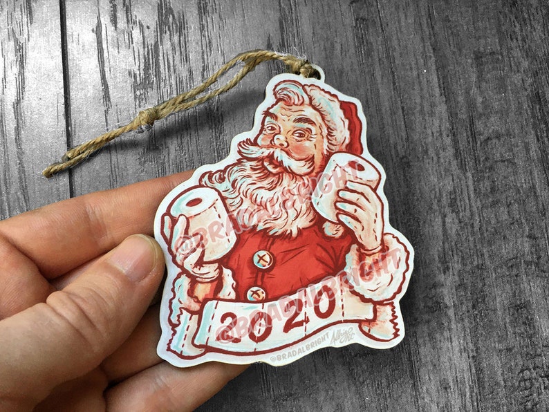 Toilet Paper Santa Claus Christmas 2020 Ornament Hand Drawn Wood Ornament image 3