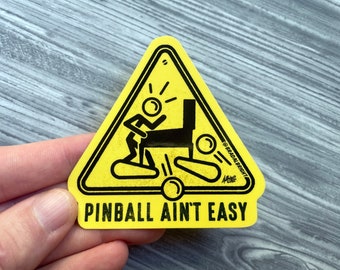 Pinball Ain't Easy - Stickers & Magnets - Caution Sign